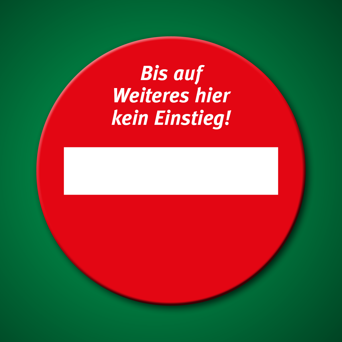 Header: Bis auf Weiteres hier kein Einstieg!