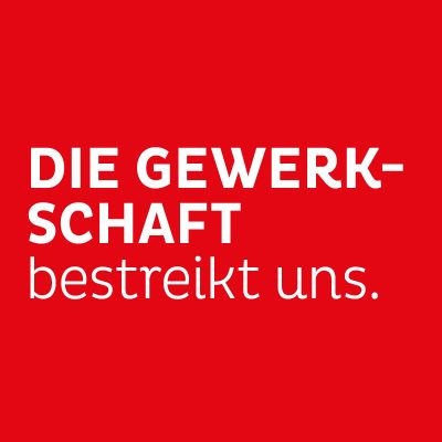 Die Gewerkschaft bestreikt uns.